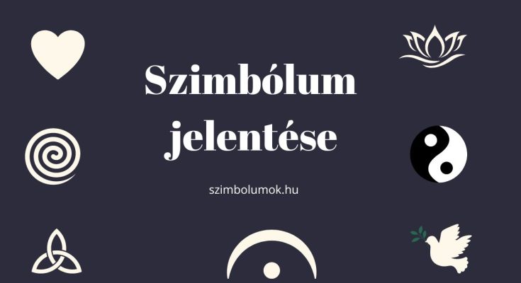 szimbólum jelentése, mi a szimbólum