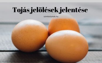 Tojás jelölések jelentése