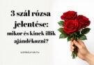 3 szál rózsa jelentése