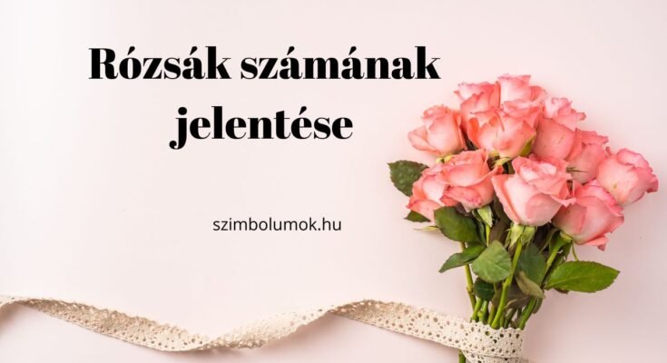 rózsák számának jelentése